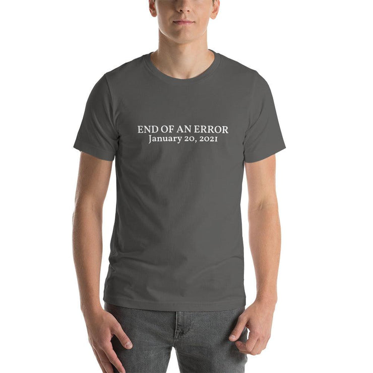 End of An Error T-Shirt