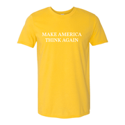 Make America Think Again T-Shirt - The National Memo
