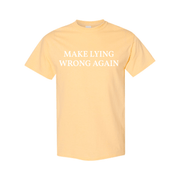 Make Lying Wrong Again T-Shirt - The National Memo